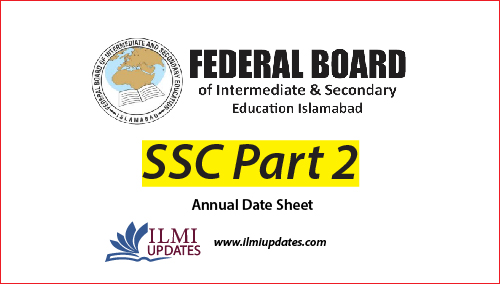 Federal Board SSC part 2 Annual Date Sheet 2021