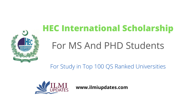 HEC Announces International Scholarship for  MS And PHD Students