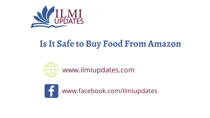 Is It Safe to Buy Food From Amazon