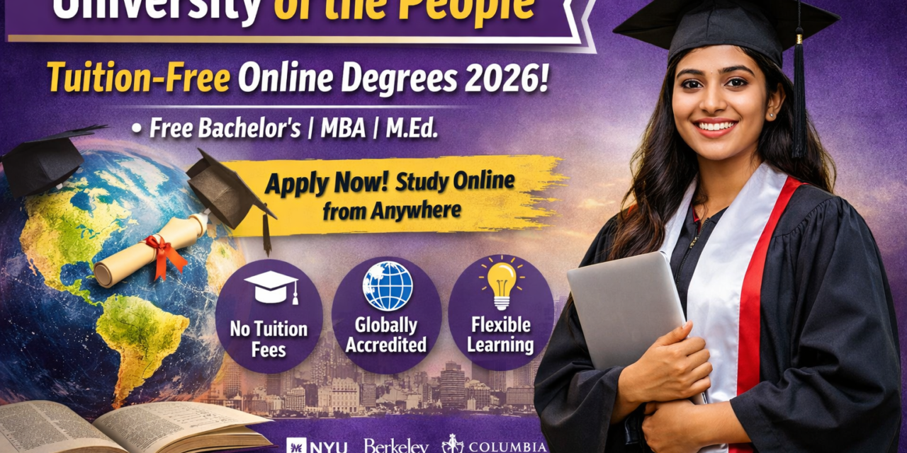 University of the People Tuition-Free Degrees 2026 Online | Apply Now for Free Bachelor’s, MBA & M.Ed Programs