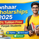 Honhaar Scholarship 2025 – 100% Tuition Fee Program for Punjab Students (Complete Guide)