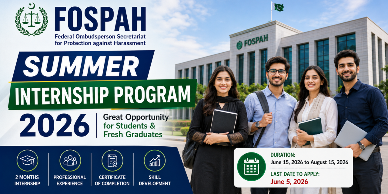 FOSPAH Internship 2026 Program in Summer Announced for Students & Fresh Graduates in Pakistan