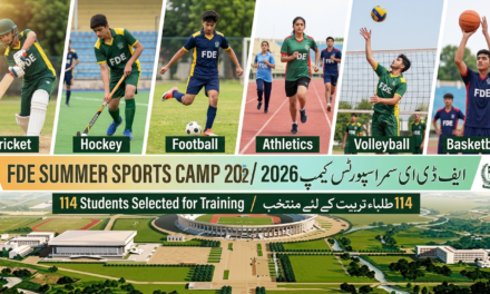 FDE Summer Sports Camp 2026: 114 Students Selected for Training in Six Sports at Pakistan Sports Complex