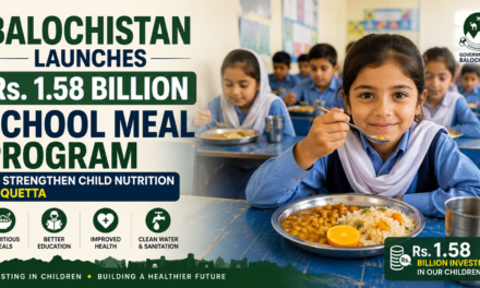 Balochistan School Meal Program: Balochistan Launches Rs. 1.58 Billion School Meal Program to Strengthen Child Nutrition in Quetta