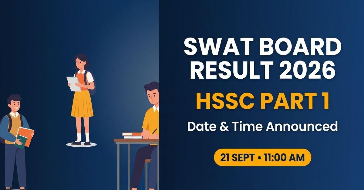 Swat Board Result 2026: HSSC Part 1 Result Date & Time
